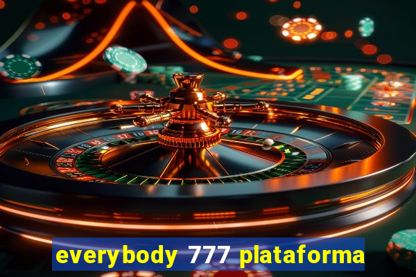 everybody 777 plataforma